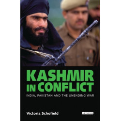 Kashmir in Conflict: India, Pakistan and the Unending War