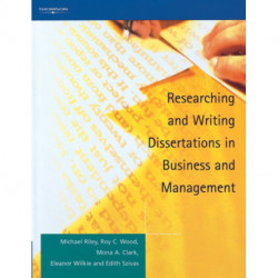 Researching and Writing Dissertations in Business and Management