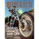 Bikers: Legend, Legacy and Life