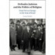 Orthodox Judaism and the Politics of Religion: From Prewar Europe to the State of Israel