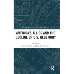 America's Allies and the Decline of US Hegemony