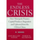 The Endless Crisis: How Monopoly-Finance Capital Produces Stagnation and Upheaval from the USA to China