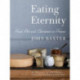 Eating Eternity: Food, Art and Literature in France