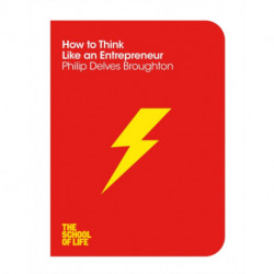 How to Think Like an Entrepreneur