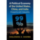 A Political Economy of the United States, China, and India: Prosperity with Inequality