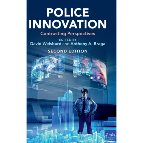 Police Innovation: Contrasting Perspectives