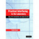 Practical Interfacing in the Laboratory: Using a PC for Instrumentation, Data Analysis and Control
