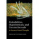 Probabilities, Hypotheticals, and Counterfactuals in Ancient Greek Thought