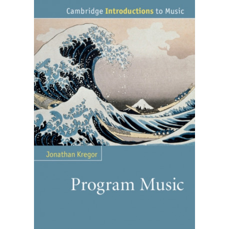 Program Music: Cambridge Introductions to Music