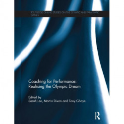Coaching for Performance: Realising the Olympic Dream