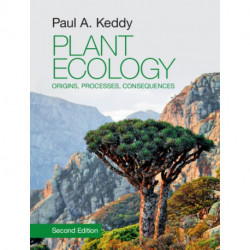 Plant Ecology: Origins, Processes, Consequences