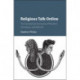 Religious Talk Online: The Evangelical Discourse of Muslims, Christians, and Atheists