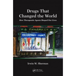 Drugs That Changed the World: How Therapeutic Agents Shaped Our Lives