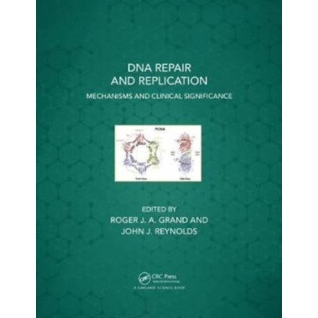DNA Repair and Replication: Mechanisms and Clinical Significance