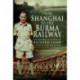 From Shanghai to the Burma Railway: The Memoirs of a Japanese Prisoner of War