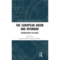 The European Union and Myanmar: Interactions via ASEAN