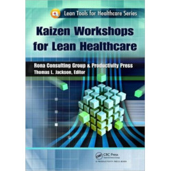 Kaizen Workshops for Lean Healthcare