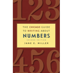 The Chicago Guide to Writing about Numbers, Second Edition