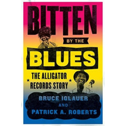 Bitten by the Blues: The Alligator Records Story