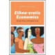 Ethno-erotic Economies: Sexuality, Money, and Belonging in Kenya