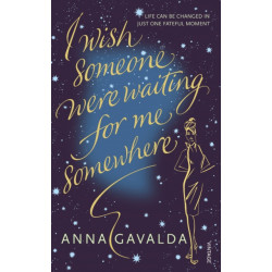 I Wish Someone Were Waiting for Me Somewhere