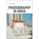 Photography in India: From Archives to Contemporary Practice
