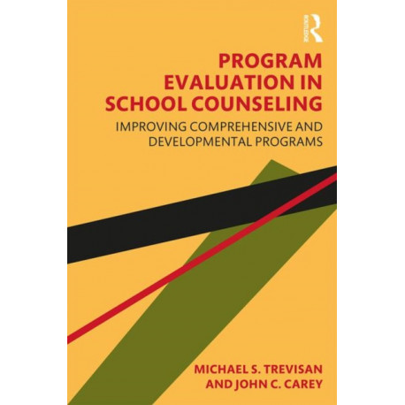 Program Evaluation in School Counseling: Improving Comprehensive and Developmental Programs