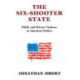 The Six-Shooter State: Public and Private Violence in American Politics