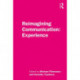 Reimagining Communication: Experience