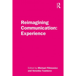Reimagining Communication: Experience