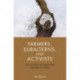 Farmers, Subalterns, and Activists: Social Politics of Sustainable Agriculture in India