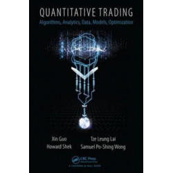 Quantitative Trading: Algorithms, Analytics, Data, Models, Optimization