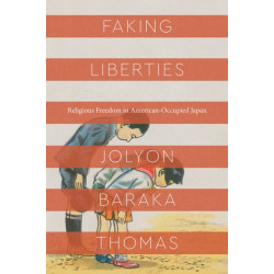 Faking Liberties: Religious Freedom in American-Occupied Japan