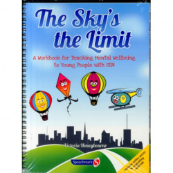 The Sky's the Limit: A Workbook for Teaching Mental Wellbeing to Young People with SEN