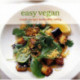 Easy Vegan: Simple Recipes for Healthy Eating