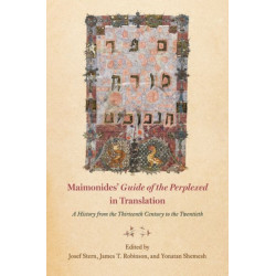 Maimonides' "guide of the Perplexed" in Translation: A History from the Thirteenth Century to the Twentieth