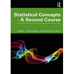 Statistical Concepts - A Second Course: A Second Course
