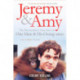 Jeremy and Amy: The Extraordinary True Story of One Man and His Orang-Utan