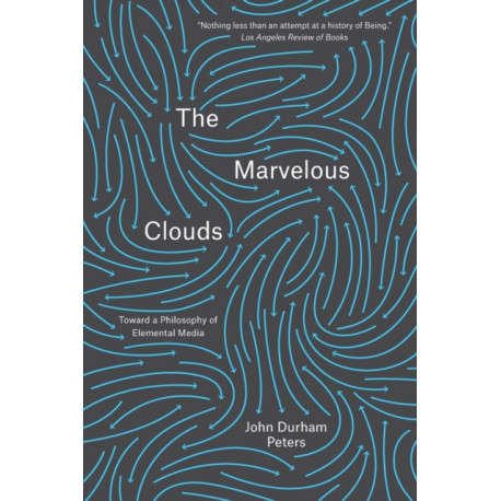 The Marvelous Clouds: Toward a Philosophy of Elemental Media