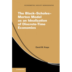 The Black–Scholes–Merton Model as an Idealization of Discrete-Time Economies