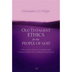 Old Testament Ethics for the People of God