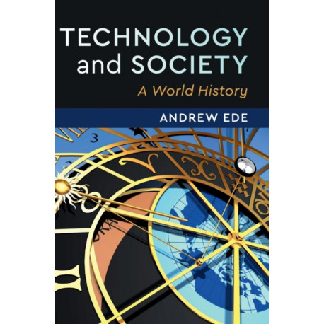 Technology and Society: A World History