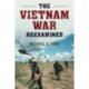 The Vietnam War Reexamined