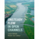 Unsteady Flow in Open Channels