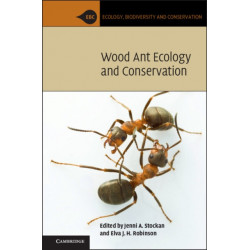 Wood Ant Ecology and Conservation