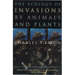 The Ecology of Invasions by Animals and Plants