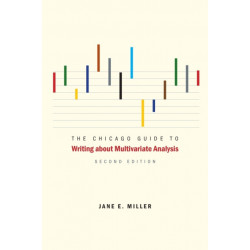The Chicago Guide to Writing about Multivariate Analysis