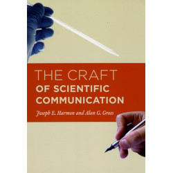 The Craft of Scientific Communication