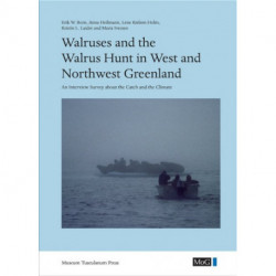 Walruses and the Walrus Hunt in West and Northwest Greenland: An Interview Survey about the Catch and the Climate