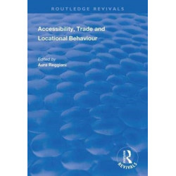 Accessibility, Trade and Locational Behaviour
